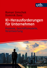 KI-Herausforderungen f&uuml;r Unternehmen - Roman Simschek, Dominik Danz