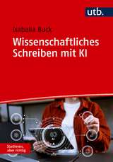 Wissenschaftliches Schreiben mit KI - Isabella Buck