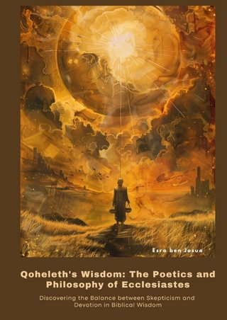 Qoheleth's Wisdom: The Poetics and Philosophy of Ecclesiastes