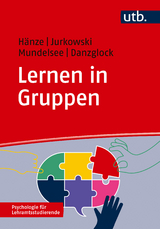 Lernen in Gruppen - Martin H&auml;nze, Susanne Jurkowski, Lukas Mundelsee