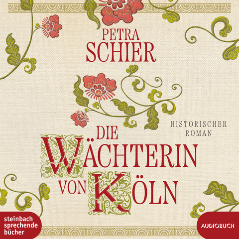 Die W&auml;chterin von K&ouml;ln - Petra Schier