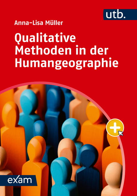 Qualitative Methoden in der Humangeographie - Anna-Lisa M&uuml;ller