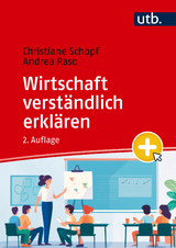 Wirtschaft verst&auml;ndlich erkl&auml;ren - Christiane Schopf, Andrea Raso