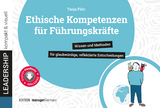 Ethische Kompetenzen f&uuml;r F&uuml;hrungskr&auml;fte - Tanja F&ouml;hr