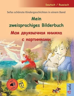 Mein zweisprachiges Bilderbuch -                                    (Deutsch / Russisch)