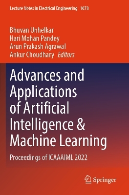 Advances and Applications of Artificial Intelligence & Machine Learning - 