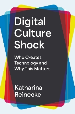 Digital culture shock - Katharina Reinecke