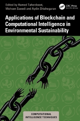 Applications of Blockchain and Computational Intelligence in Environmental Sustainability - 