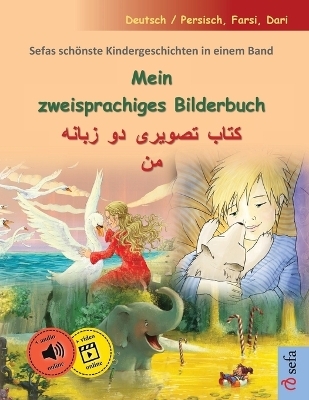 Mein zweisprachiges Bilderbuch -                         (Deutsch / Persisch, Farsi, Dari)