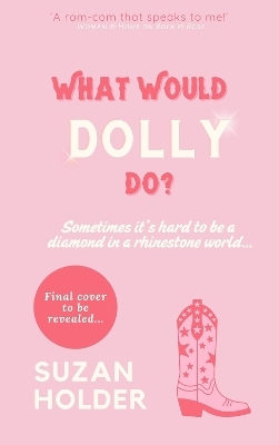 What Would Dolly Do? - Suzan Holder