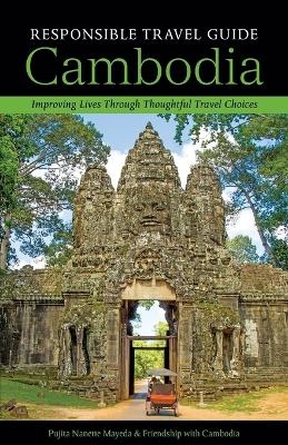 Responsible Travel Guide Cambodia - Pujita Nanette Mayeda, Friendship With Cambodia