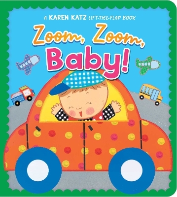Zoom, Zoom, Baby! - Karen Katz