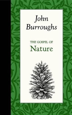 The Gospel of Nature - John Burroughs