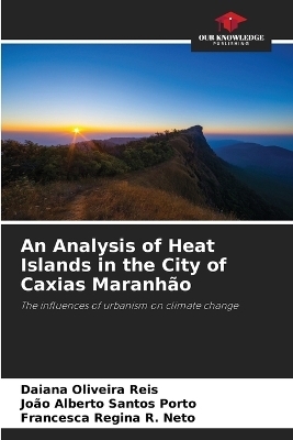 An Analysis of Heat Islands in the City of Caxias Maranhão