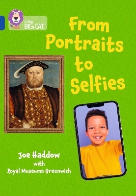 From Portraits to Selfies - Joe Haddow