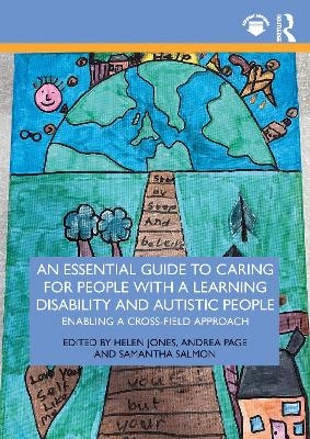 An Essential Guide to Caring for People With a Learning Disability and Autistic People