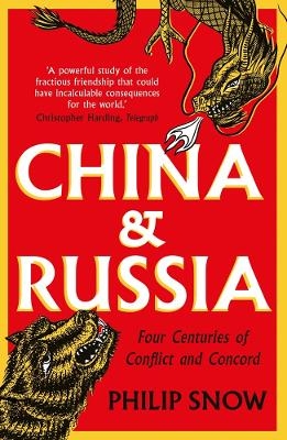 China and Russia - Philip Snow