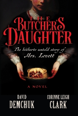 The Butcher's Daughter - David Demchuk, Corinne Leigh Clark