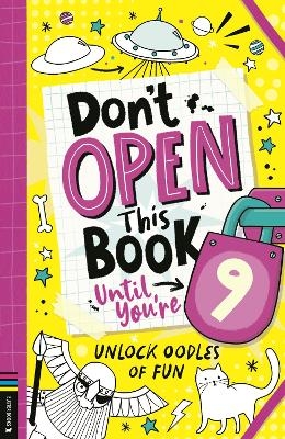 Don&rsquo;t Open This Book Until You&rsquo;re 9! - Lou Treleaven