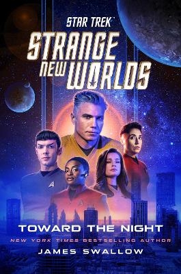 Star Trek: Strange New Worlds: Toward the Night - James Swallow
