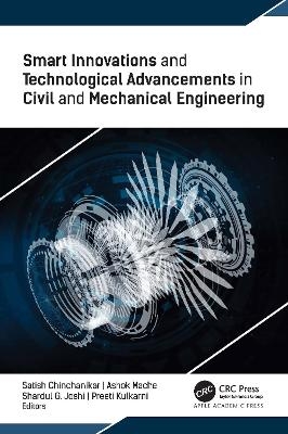 Smart Innovations and Technological Advancements in Civil and Mechanical Engineering - 