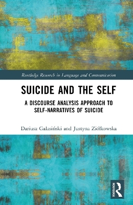 Suicide and the Self - Dariusz Galasiński, Justyna Zi&oacute;łkowska