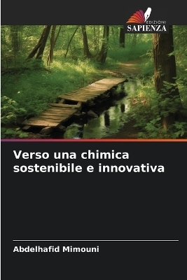 Verso una chimica sostenibile e innovativa - Abdelhafid Mimouni