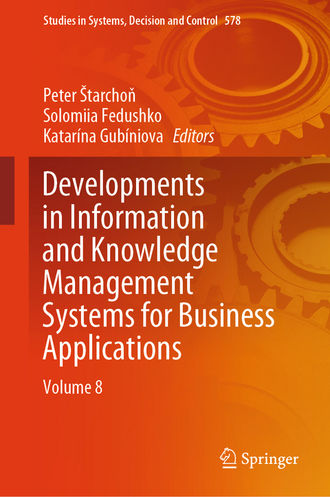 Developments in Information and Knowledge Management Systems for Business Applications - 