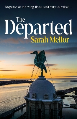 The Departed - Sarah Mellor