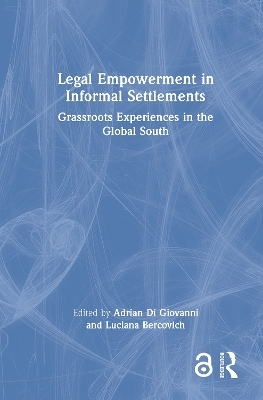 Legal Empowerment in Informal Settlements