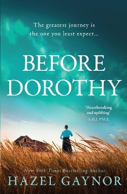 Before Dorothy - Hazel Gaynor