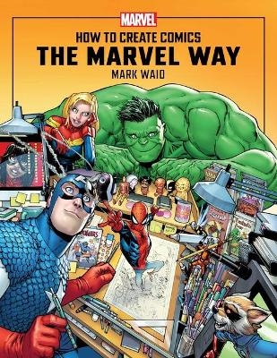How to Create Comics the Marvel Way - Mark Waid