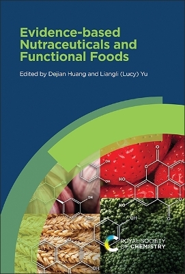 Evidence-based Nutraceuticals and Functional Foods - 