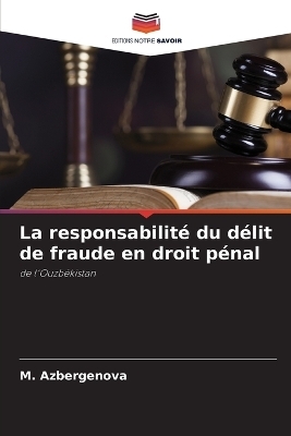 La responsabilité du délit de fraude en droit pénal