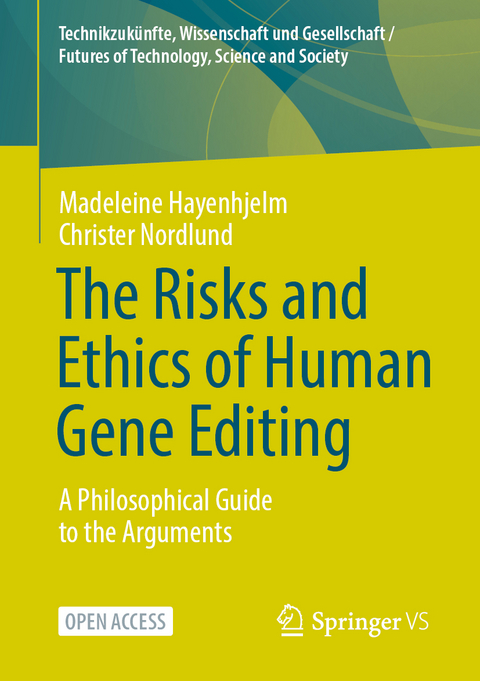 The Risks and Ethics of Human Gene Editing - Madeleine Hayenhjelm, Christer Nordlund