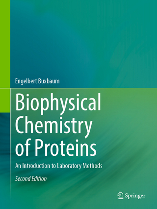 Biophysical Chemistry of Proteins