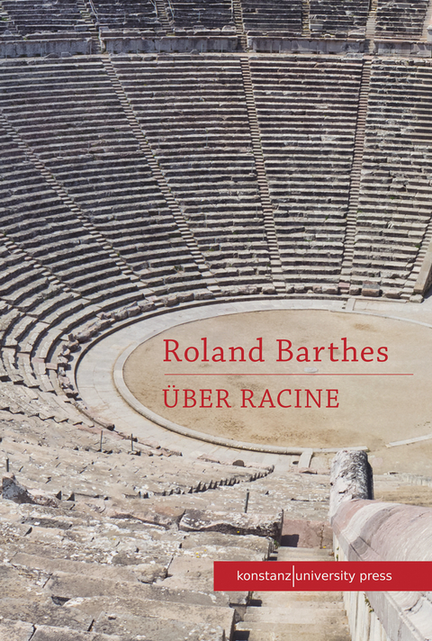 &Uuml;ber Racine - Roland Barthes