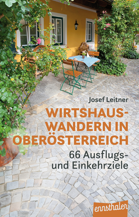 Wirtshauswandern in Ober&ouml;sterreich - Josef Leitner