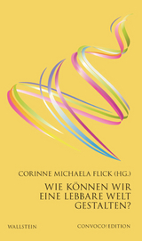 Wie können wir eine lebbare Welt gestalten? - 