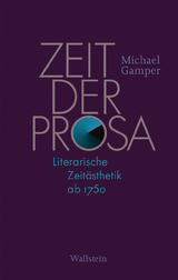 Zeit der Prosa - Michael Gamper