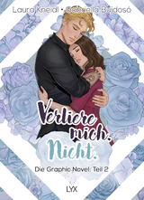 Verliere mich. Nicht.: Die Graphic Novel - Laura Kneidl