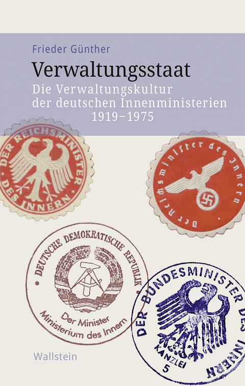 Verwaltungsstaat - Frieder G&uuml;nther