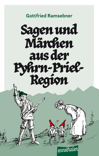 Sagen und Märchen aus der Pyhrn-Priel-Region