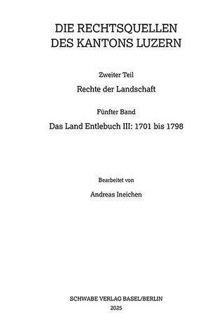 Das Land Entlebuch III: 1701 bis 1798