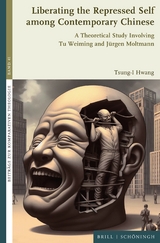 Liberating the Repressed Self among Contemporary Chinese - Tsung-I Hwang