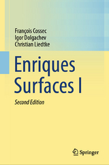 Enriques Surfaces I - Cossec, François; Dolgachev, Igor; Liedtke, Christian