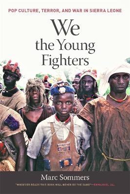 We the Young Fighters - Marc Sommers