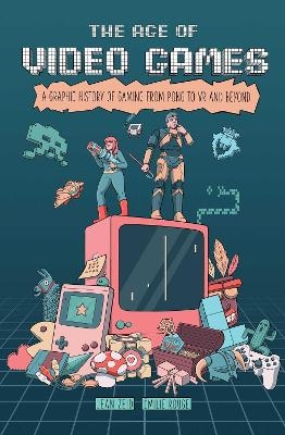 The Age of Video Games