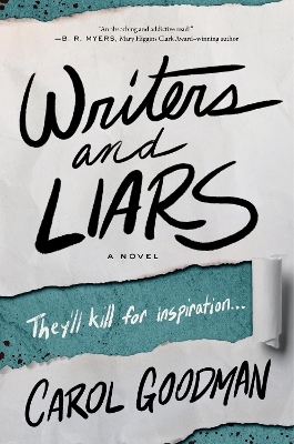 Writers and Liars: A Novel - Carol Goodman