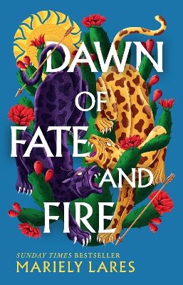 Dawn of Fate and Fire - Mariely Lares